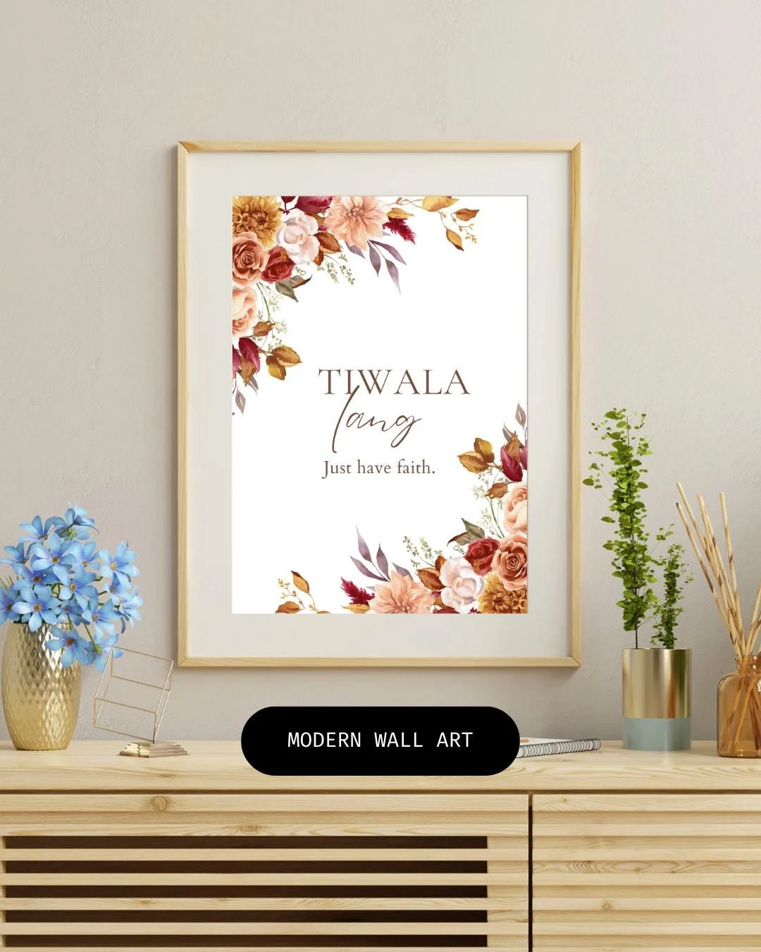 [Digital Download] Tiwala Lang – Just Have Faith | Filipino Quote Wall Art Print — photo 3
